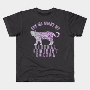 Ask Me About My Liberal Feminist Agenda Leopard Kids T-Shirt